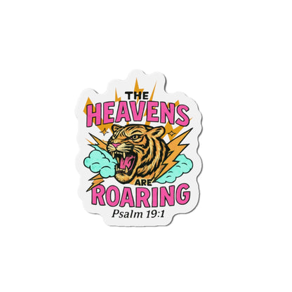 Die-Cut Magnet — “The Heavens Are Roaring” Tiger Psalm 19:1 Inspirational Sticker