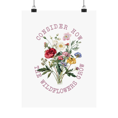 CONSIDER HOW THE WILDFLOWERS GROW PRINT