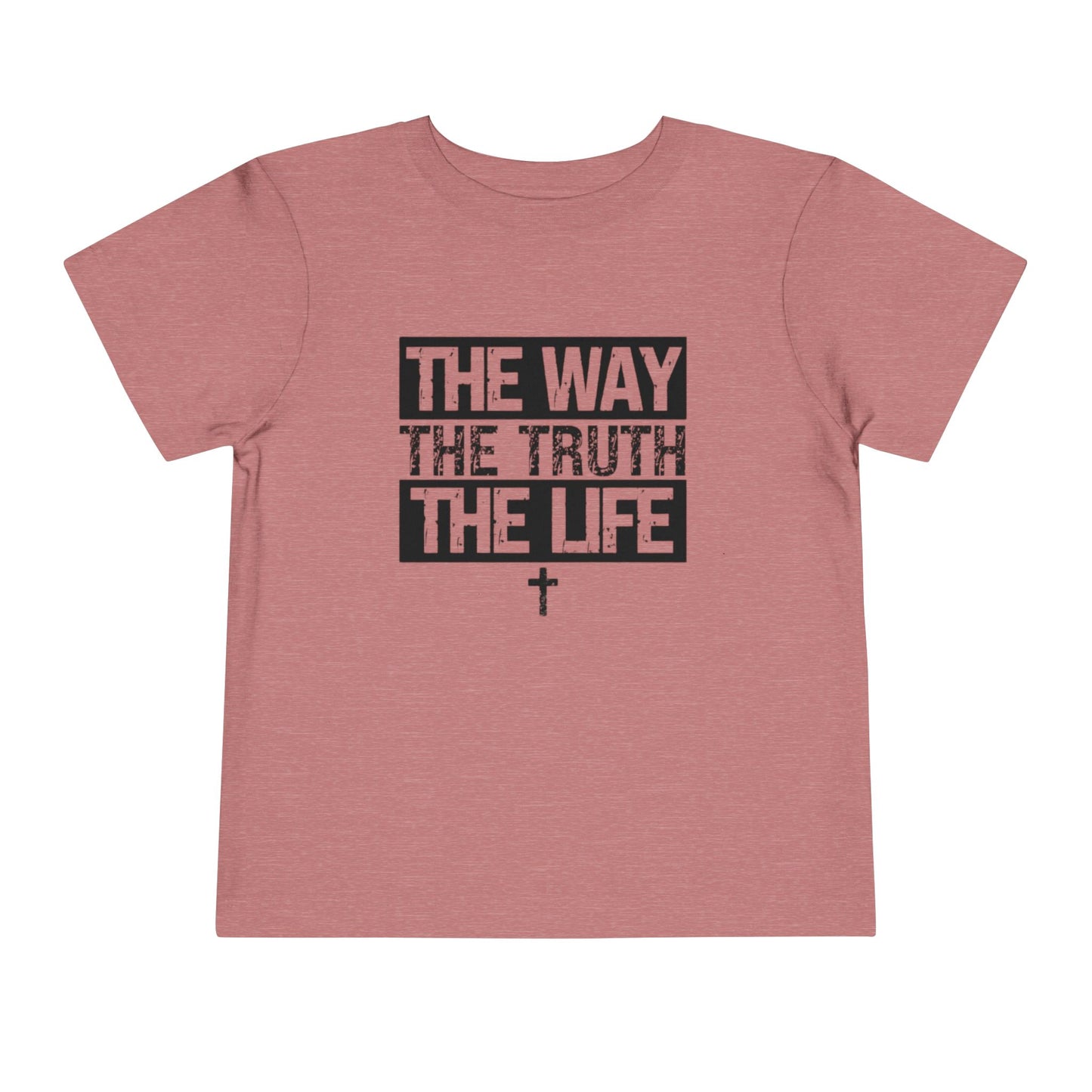 THE WAY THE TRUTH THE LIFE TODDLER TEE