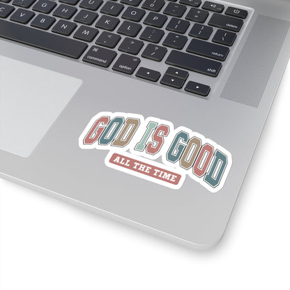 GOD IS GOOD ALL THE TIME STICKER