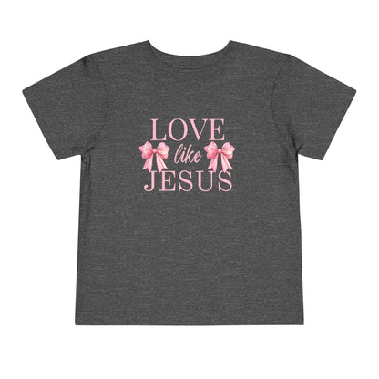 LOVE LIKE JESUS TODDLER TEE