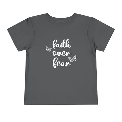 FAITH OVER FEAR TODDLER TEE