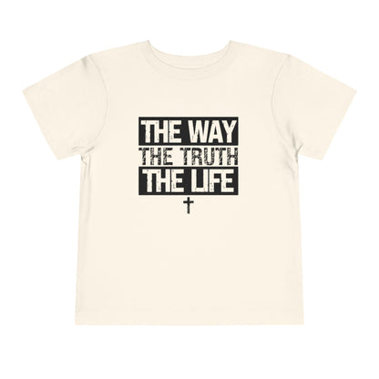 THE WAY THE TRUTH THE LIFE TODDLER TEE