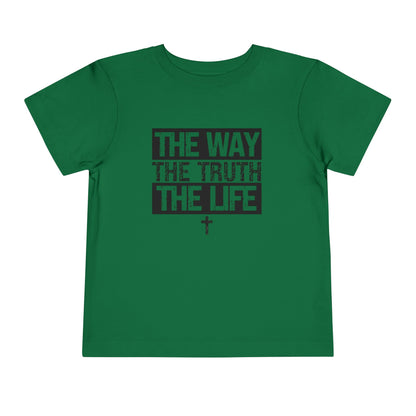 THE WAY THE TRUTH THE LIFE TODDLER TEE