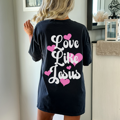 LOVE LIKE JESUS UNISEX TEE