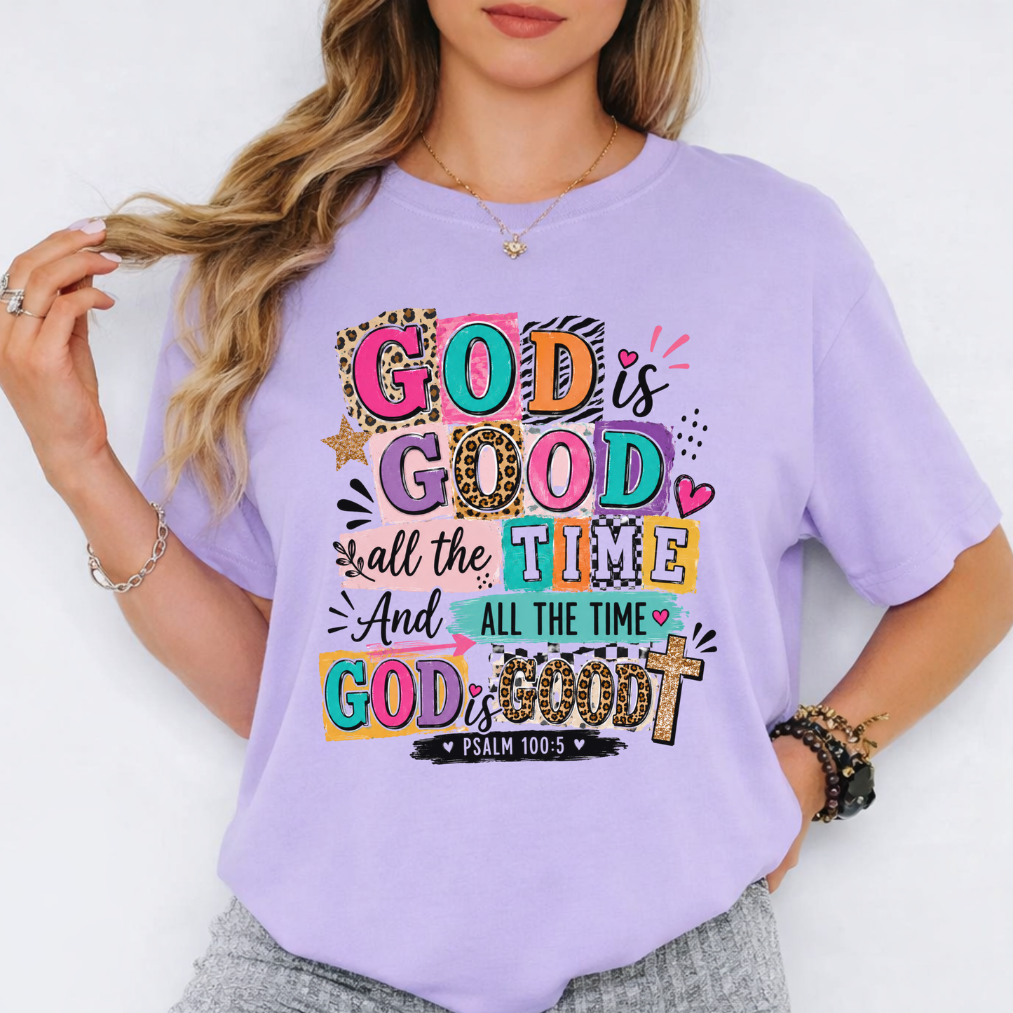 God Is Good All The Time T-Shirt — Colorful Faith Graphic Tee (Psalm 100:5)