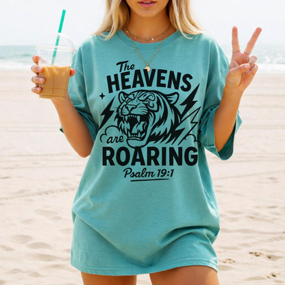 The Heavens Are Roaring Psalm 19:1 T-Shirt