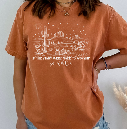 IF THE STARS WERE MADE TO WORSHIP UNISEX TEE