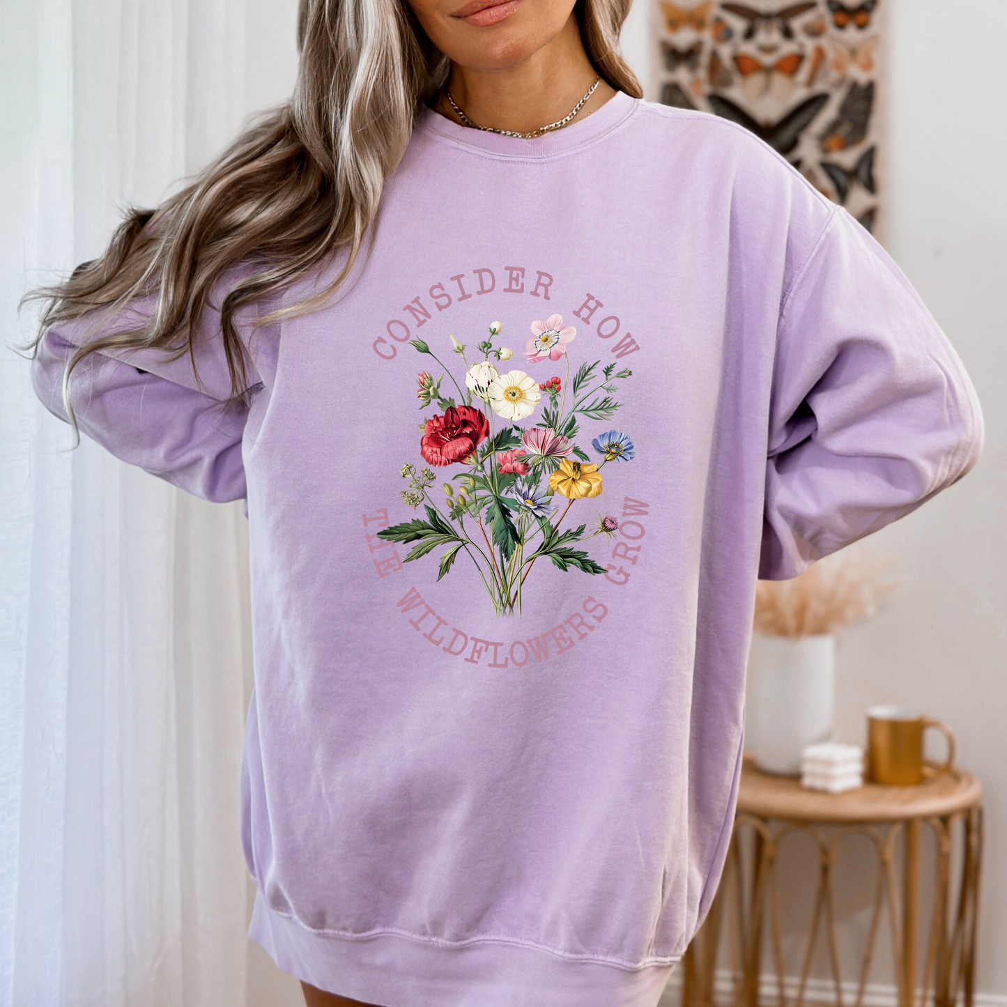 CONSIDER HOW THE WILDFLOWERS GROW UNISEX SWEATSHIRT