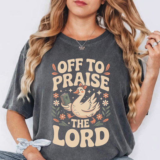 Christian T-Shirt — "Off to Praise the Lord"