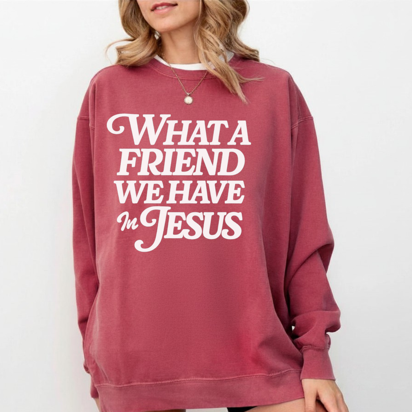 Christian Sweatshirt "What a Friend We Have in Jesus" — Faith Crewneck