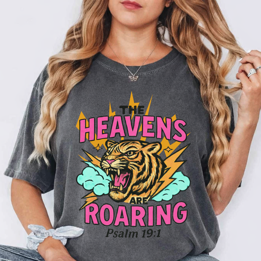 Heavens Are Roaring T-shirt — Psalm 19:1 Tiger Graphic Tee