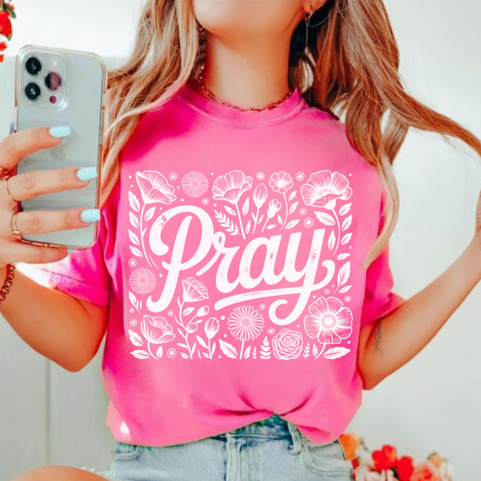 Pray Floral T-Shirt — Inspirational Faith Tee with Hand-Lettered Design