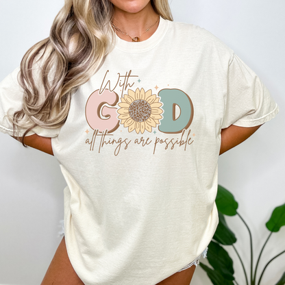 WITH GOD ALL THINGS ARE POSSIBLE UNISEX TEE