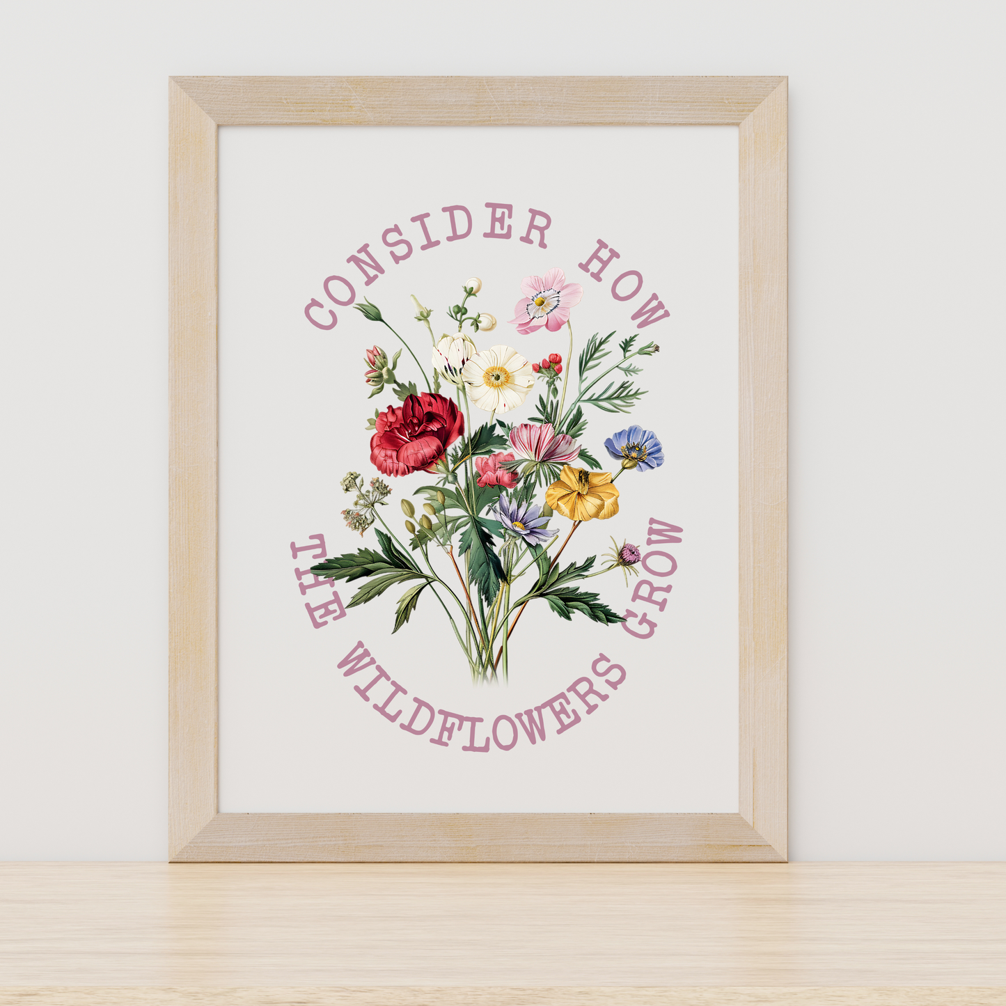 CONSIDER HOW THE WILDFLOWERS GROW PRINT