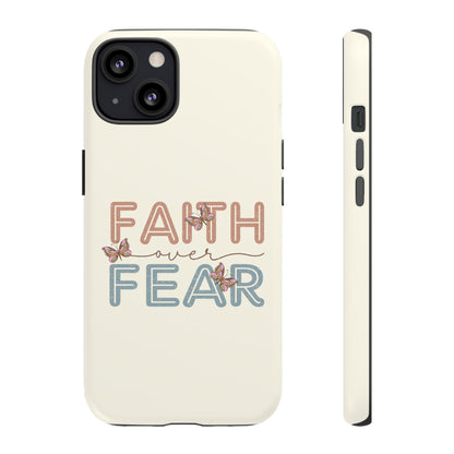 FAITH OVER FEAR PHONE CASE