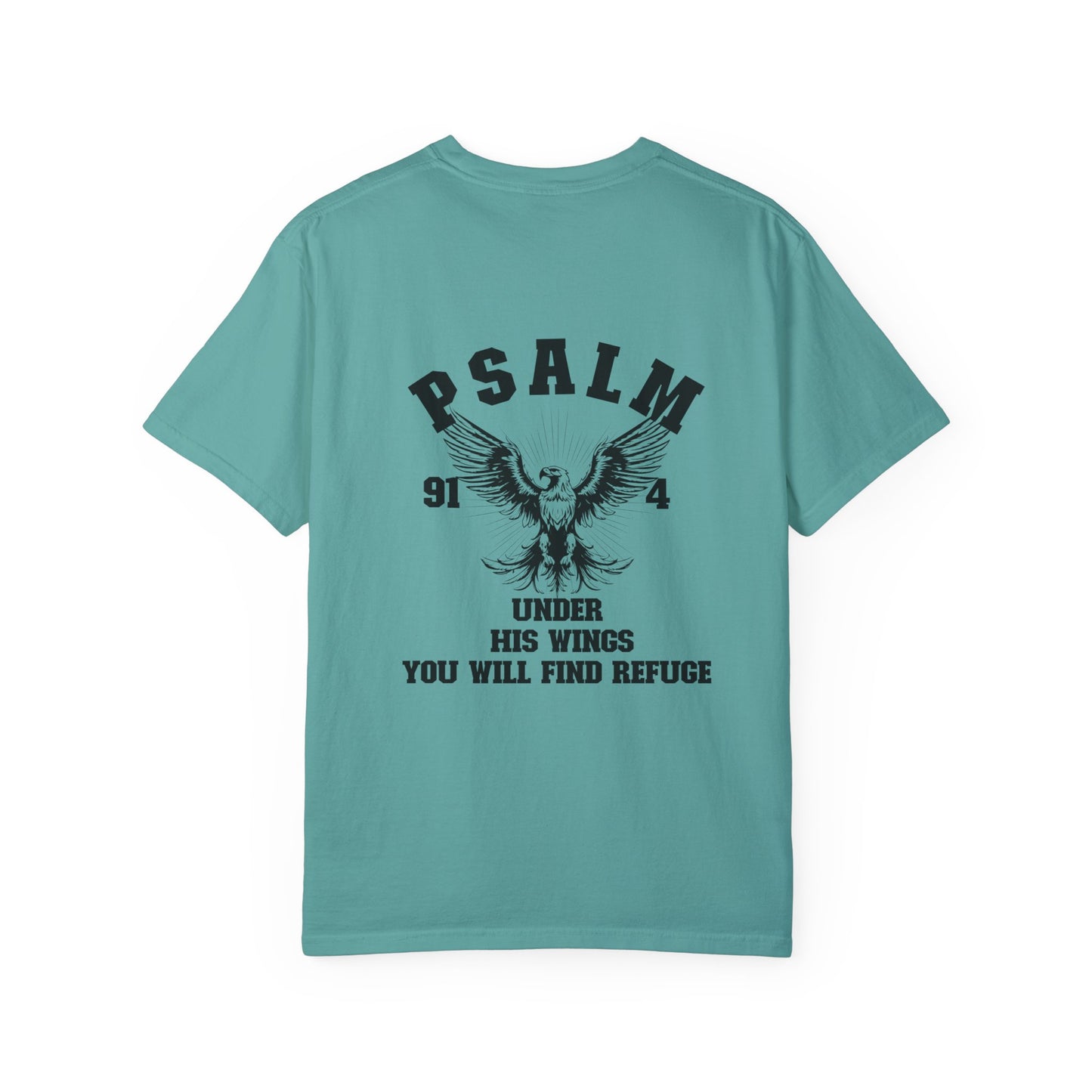 UNDER HIS WINGS YOU WILL FIND REFUGE UNISEX TEE