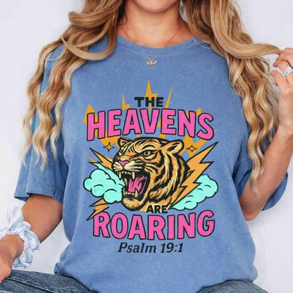 Heavens Are Roaring T-shirt — Psalm 19:1 Tiger Graphic Tee