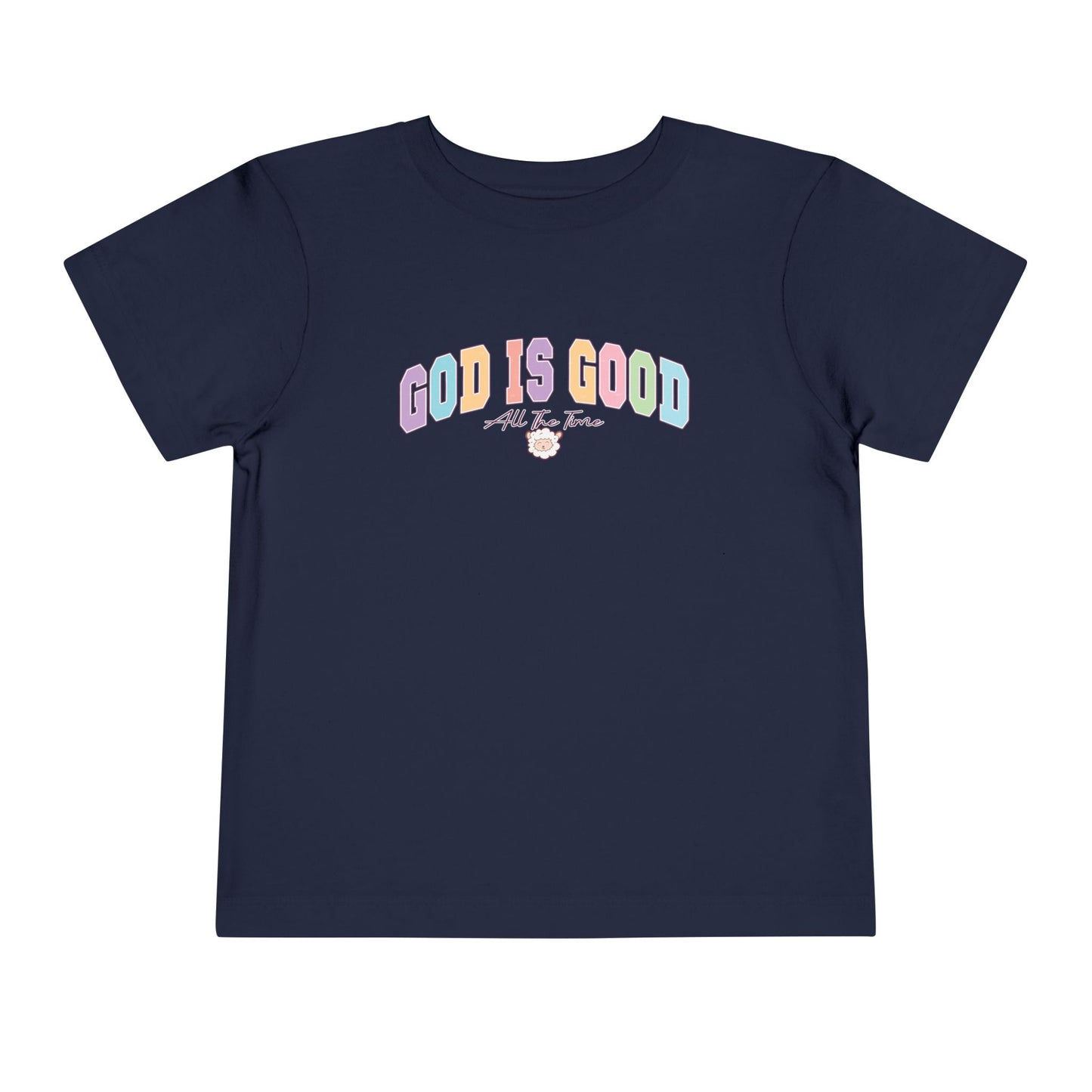 GOD IS GOOD ALL THE TIME TODDLER TEE