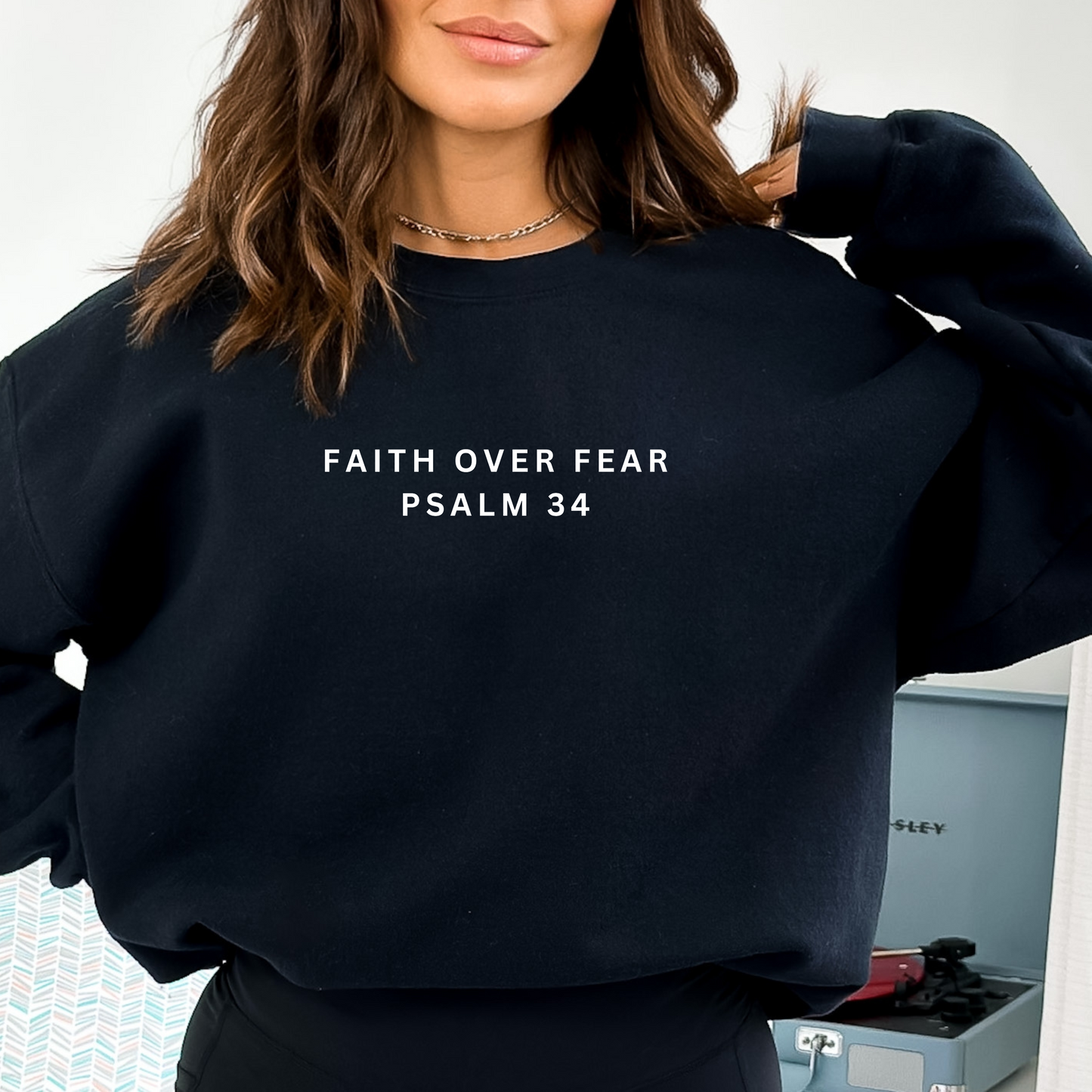 FAITH OVER FEAR CREWNECK SWEATSHIRT