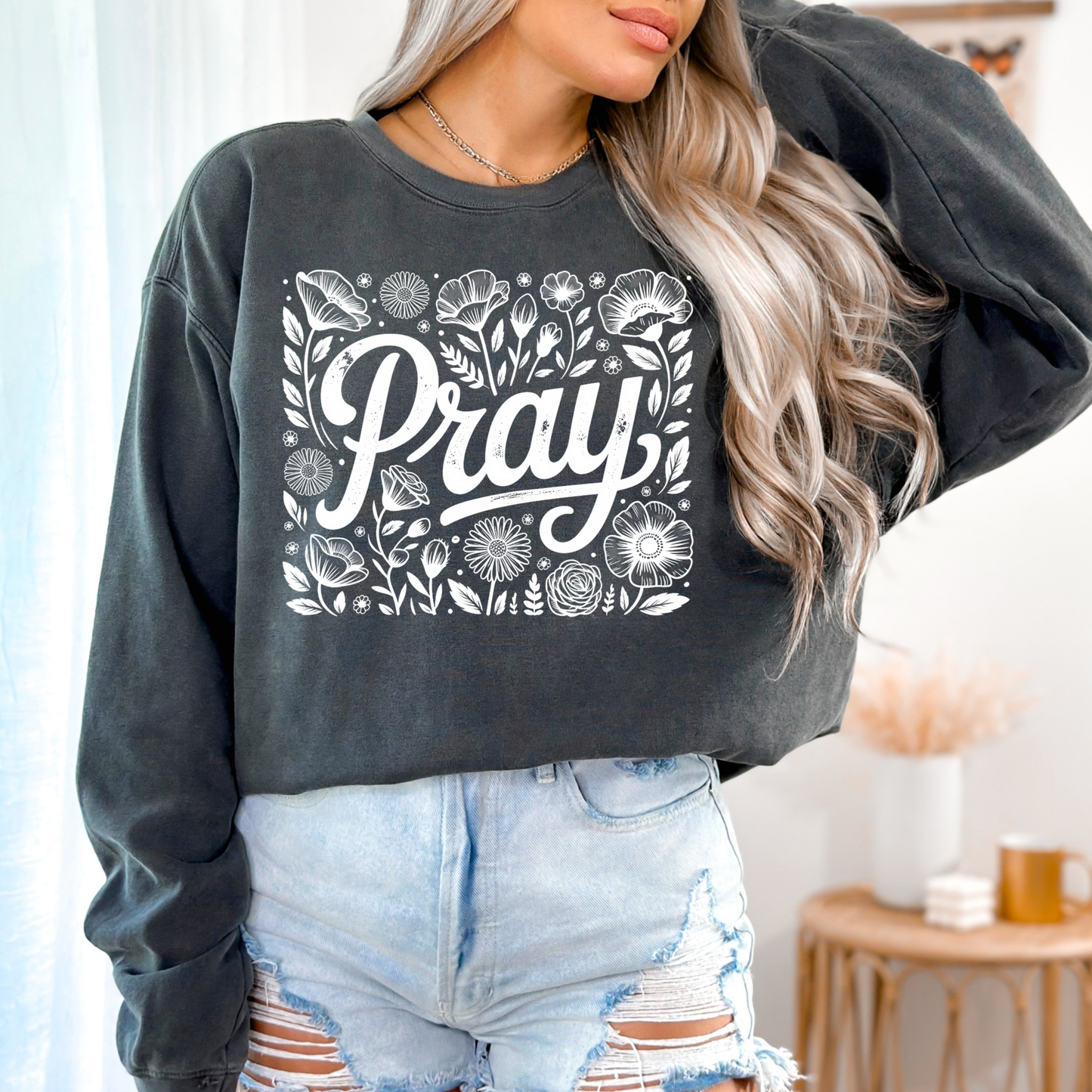 Pray Floral Sweatshirt — Inspirational Prayer Crewneck