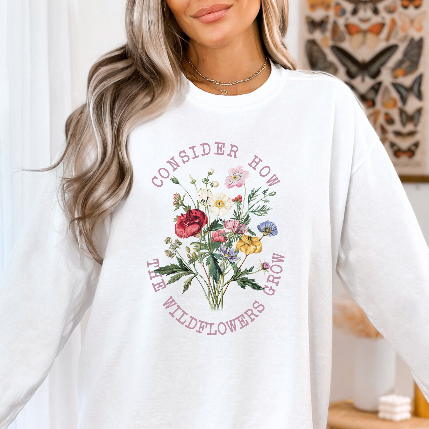 CONSIDER HOW THE WILDFLOWERS GROW UNISEX SWEATSHIRT