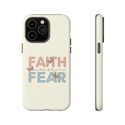 FAITH OVER FEAR PHONE CASE