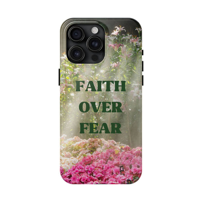 FAITH OVER FEAR TOUGH PHONE CASE