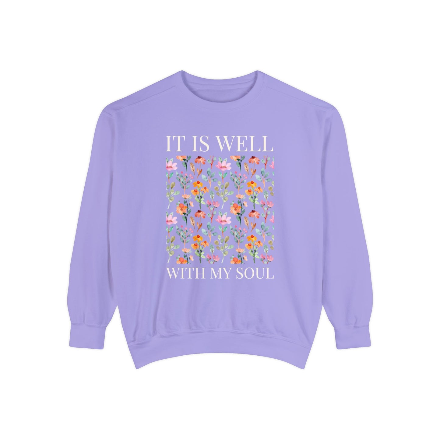 IT IS WELL WITH MY SOUL UNISEX SWEATSHIRT