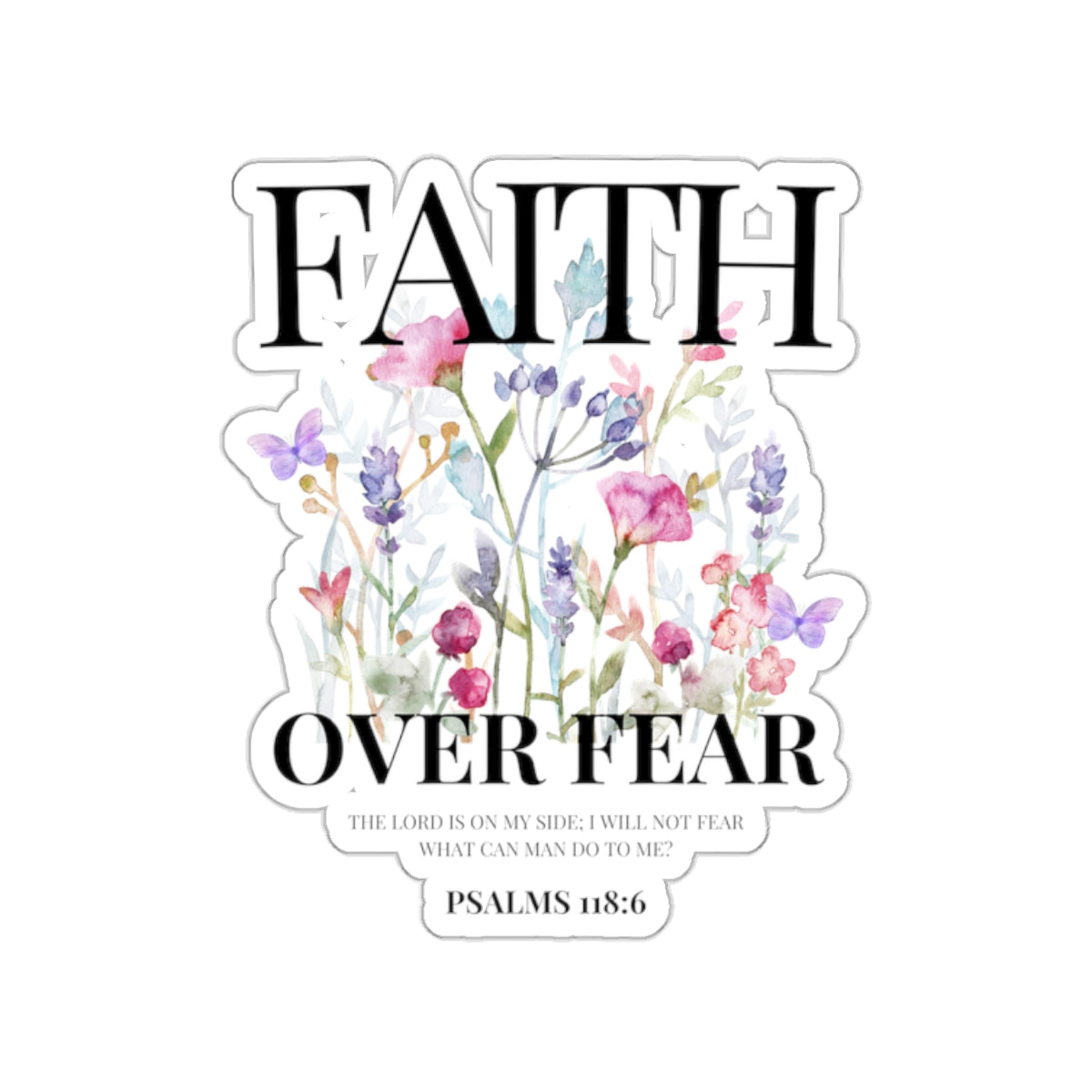 FAITH OVER FEAR STICKER