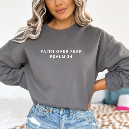 FAITH OVER FEAR CREWNECK SWEATSHIRT