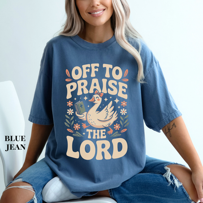 Christian T-Shirt — "Off to Praise the Lord"