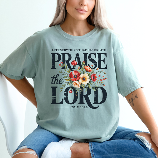 Praise the Lord T-Shirt — Floral Psalm 150 Faith Tee