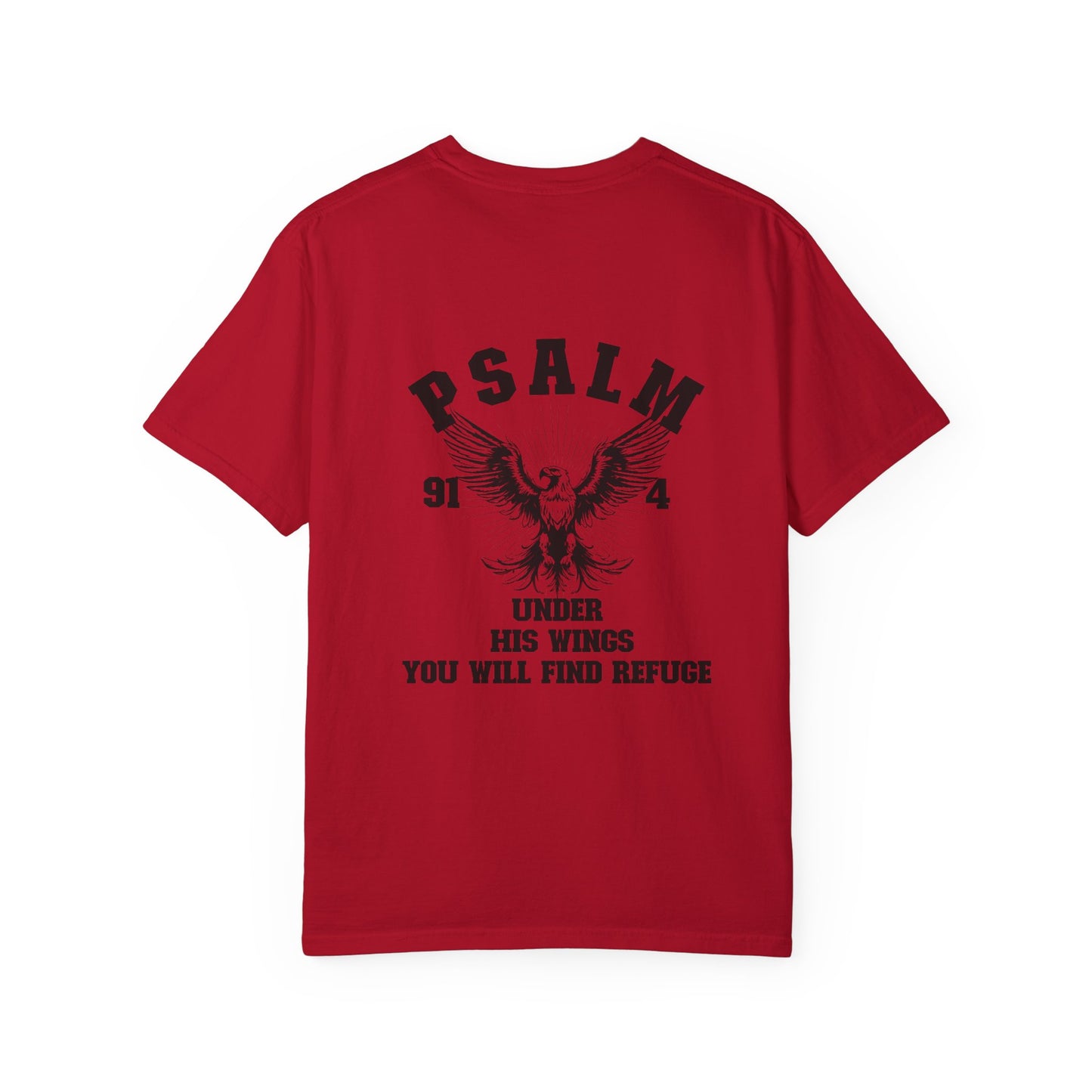 UNDER HIS WINGS YOU WILL FIND REFUGE UNISEX TEE