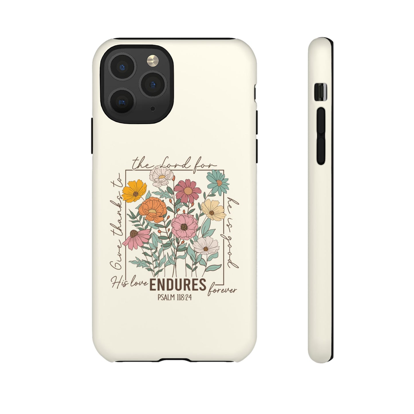 GIVE THANKS TO THE LORD PHONE CASE