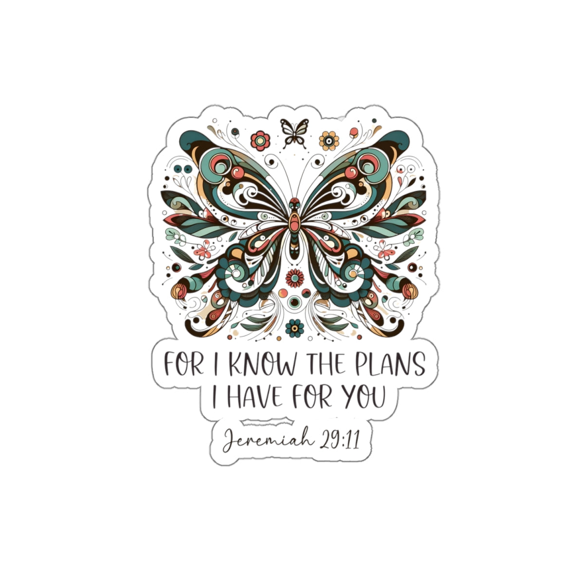 FOR I KNOW THE PLANS I HAVE FOR YOU STICKER