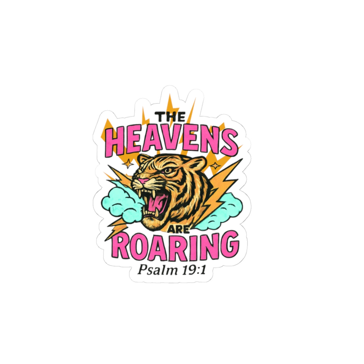 Sticker — "The Heavens Are Roaring" Tiger Psalm 19:1 Kiss-Cut Sticker