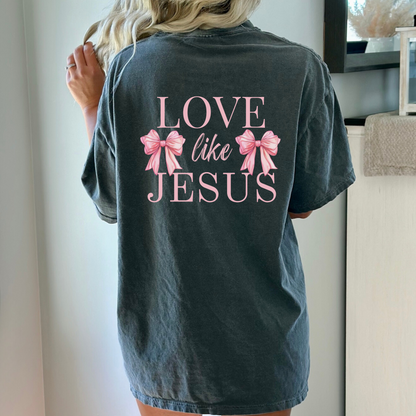 LOVE LIKE JESUS UNISEX TEE