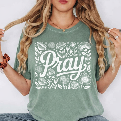 Pray Floral T-Shirt — Inspirational Faith Tee with Hand-Lettered Design