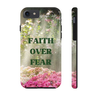 FAITH OVER FEAR TOUGH PHONE CASE