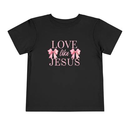 LOVE LIKE JESUS TODDLER TEE