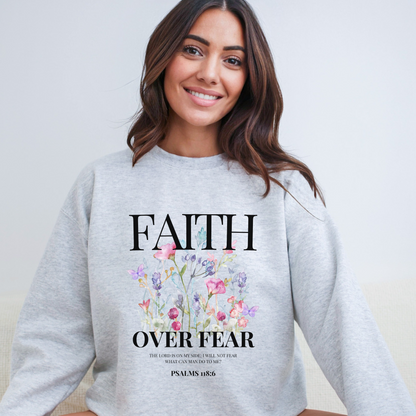 FAITH OVER FEAR UNISEX CREWNECK SWEATSHIRT