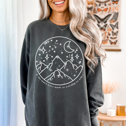 IF THE STARS WERE MADE TO WORSHIP UNISEX SWEATSHIRT