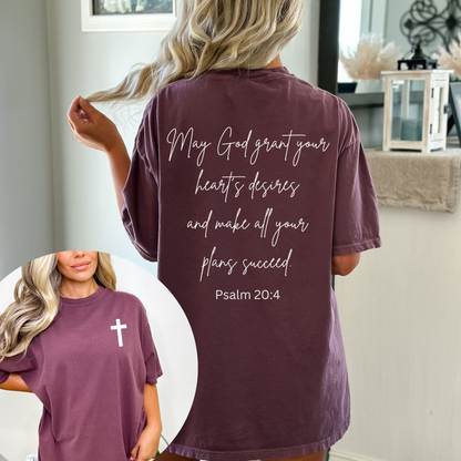 MAY GOD GRANT YOUR HEART'S DESIRES UNISEX TEE