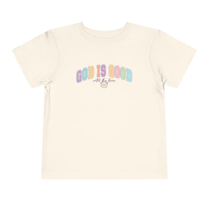 GOD IS GOOD ALL THE TIME TODDLER TEE