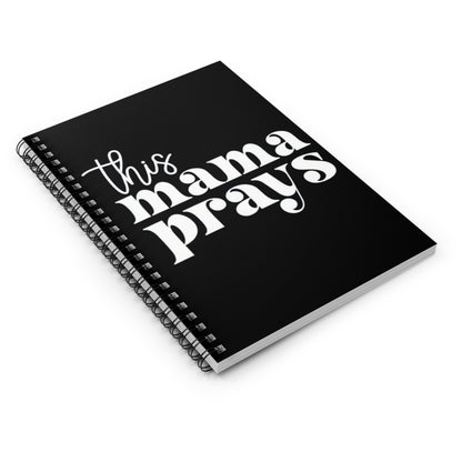 THIS MAMA PRAYS SPIRAL NOTEBOOK