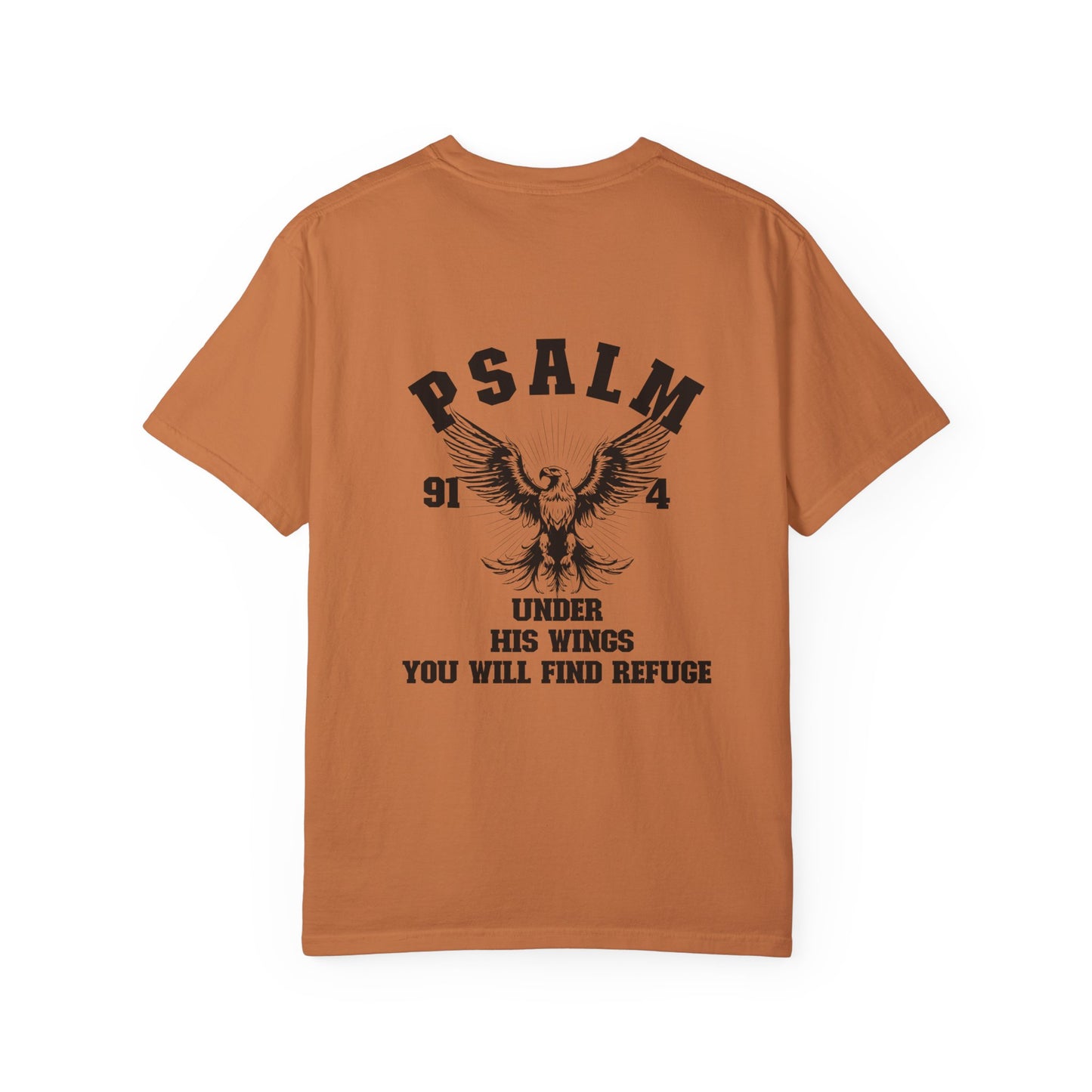 UNDER HIS WINGS YOU WILL FIND REFUGE UNISEX TEE