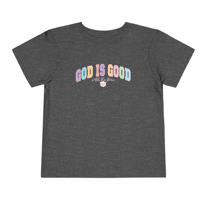 GOD IS GOOD ALL THE TIME TODDLER TEE