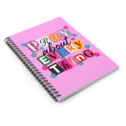 Pray About Everything Pink Spiral Notebook — Inspirational Christian Journal
