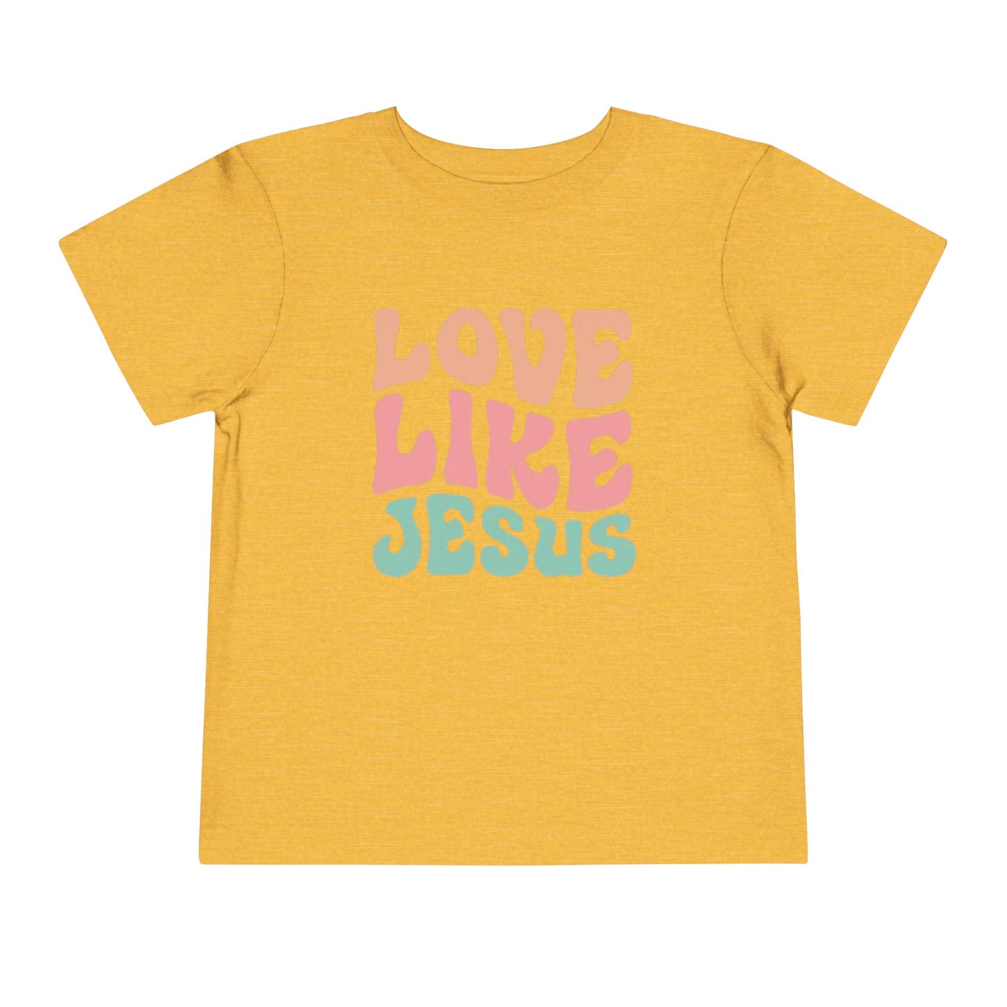 LOVE LIKE JESUS TODDLER TEE